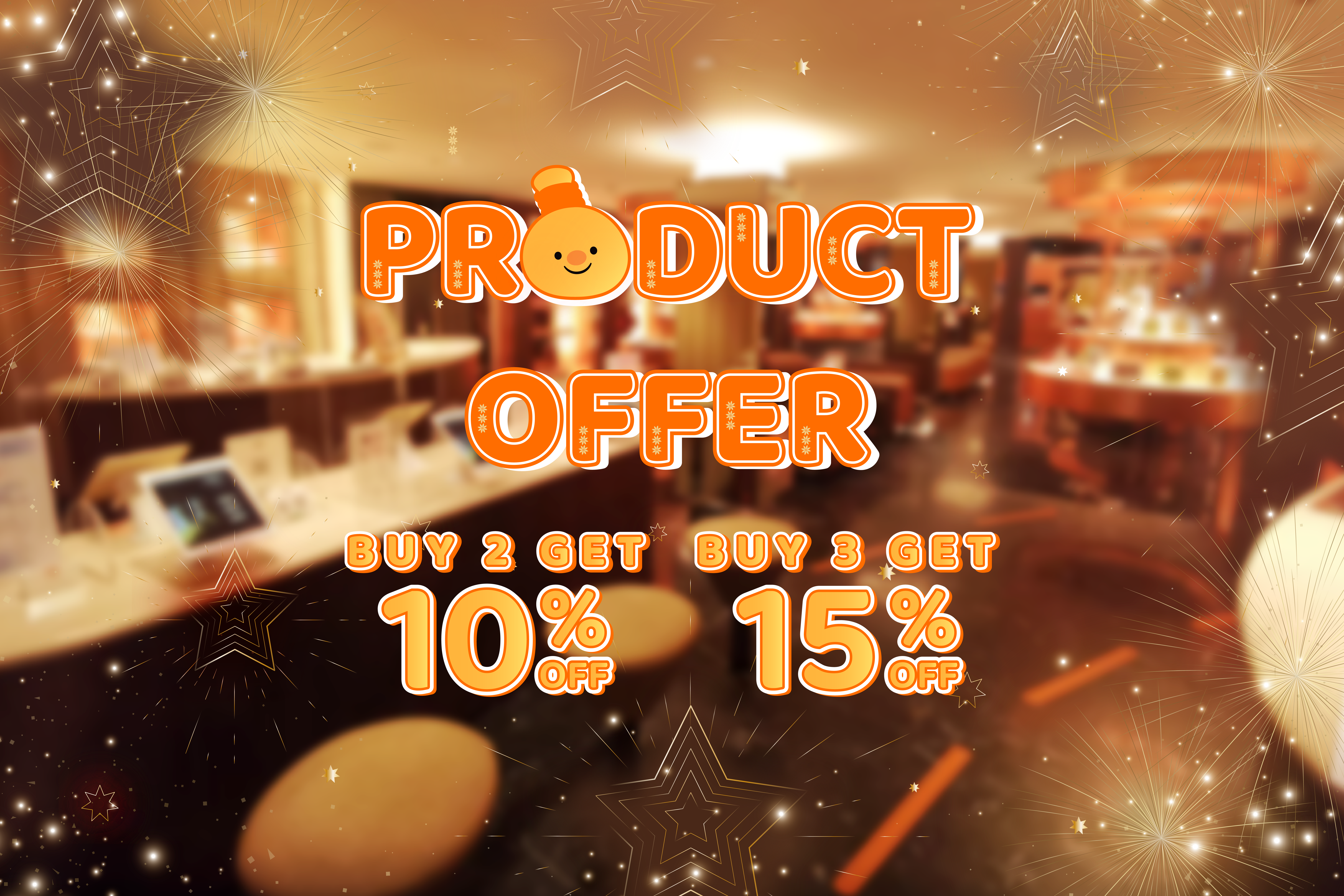 PRODUCT Max 15% Discount